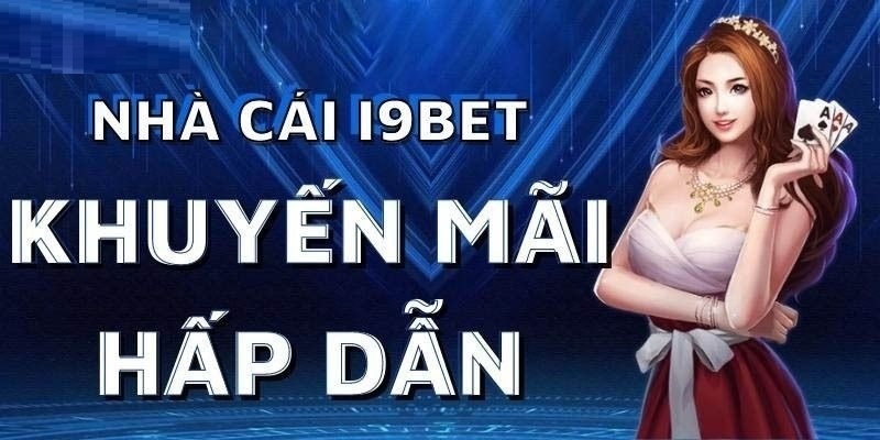 3 bước tham gia nhận khuyến mãi hấp dẫn từ i9BET